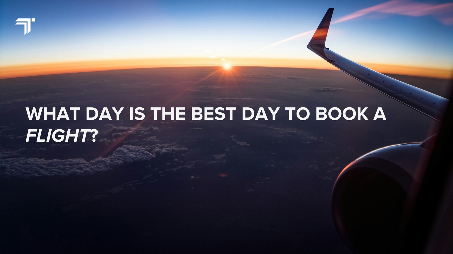 What Day is the Best Day to Book a Flight?
