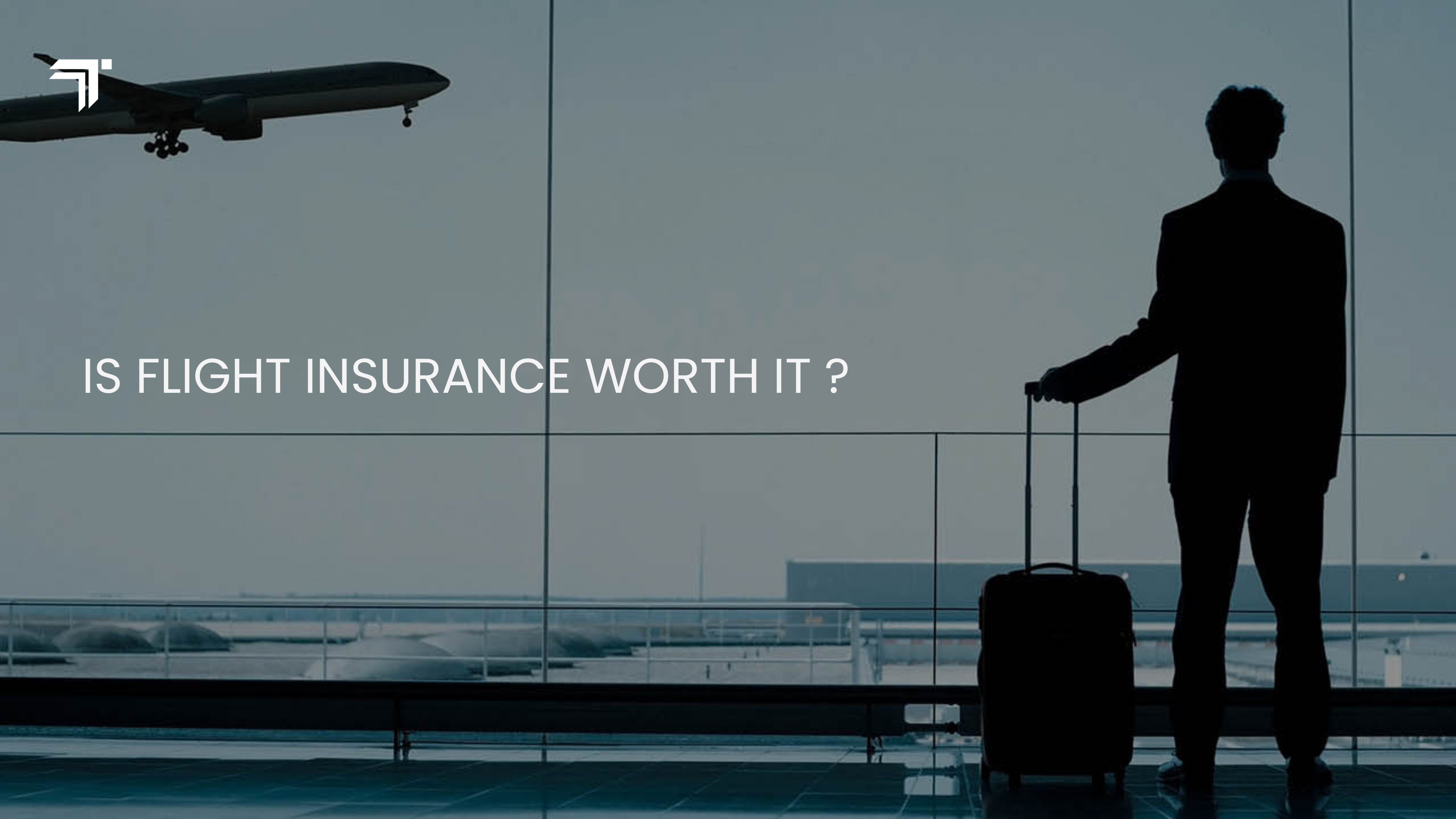 Is Flight Insurance Worth It?